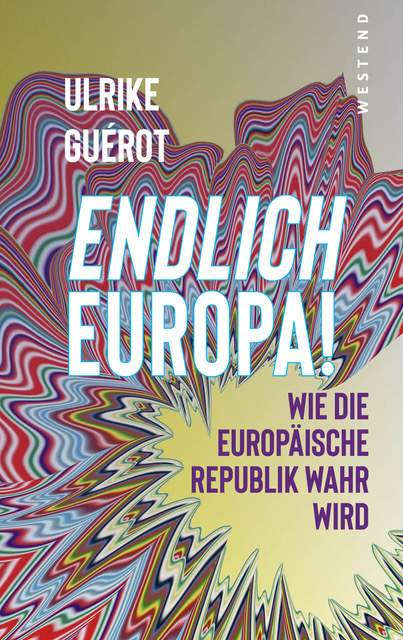 04_jpg_Endlich Europa!_UlrikeGuerot_Cover Kopie4